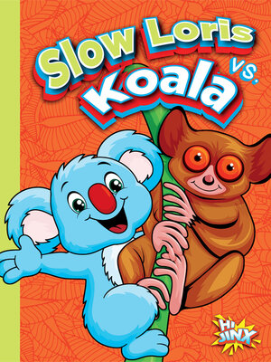 cover image of Slow Loris vs. Koala